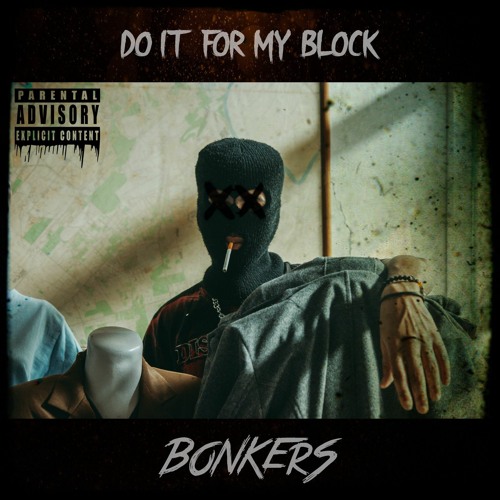 BONKERS - DO IT FOR MY BLOCK [FREE DOWNLOAD]
