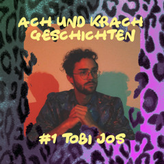 Ach und Krachgeschichten #1 Tobi Jos