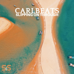 Carlbeats - Slipping On Through (Instrumental Mix)