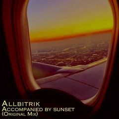 Accompanied By Sunset (Original Mix) [Free Download]