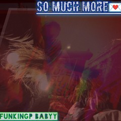 SO MUCH MORE💌 (ODE TO DMT)