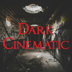 Dark Cinematic  (Orchestral, Symphonic, Score, Trailer, Classical, Instrumental, Ambient)