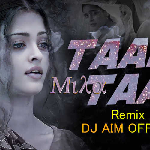 taal se taal mila mp3 song dj remix