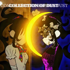 【COMEDY MASK】Collection of Dust【THE LOST LITTLE CHAPEL】