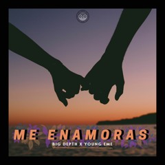 Me Enamoras - Big Depth x Young Eme