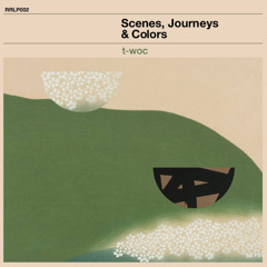 t-woc - Scenes, Journeys & Colors - Album preview