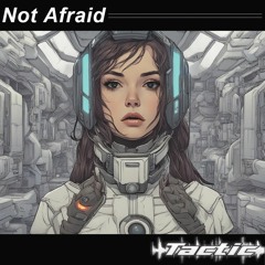 Not Afraid (Free Download)