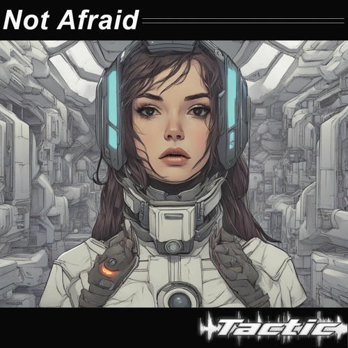 Not Afraid