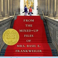 [View] EBOOK 💚 From the Mixed-Up Files of Mrs. Basil E. Frankweiler: Special Edition