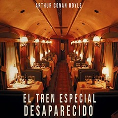 El tren especial desparecido (Audiolibro)