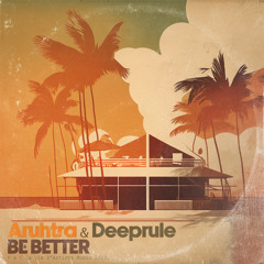 Aruhtra, Deeprule - Be Better (Sebb Junior Remix)