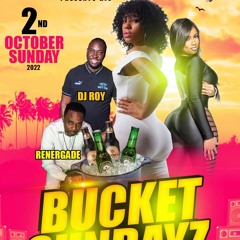 DJ ROY BUCKET SUNDAYZ FL REGGAE + DANCEHALL 10.2.22 LIVE AUDIO