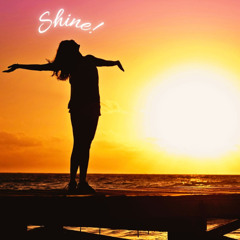 Shine!