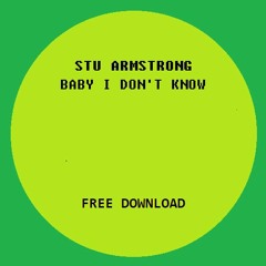 Stu Armstrong - Baby I Don't Know