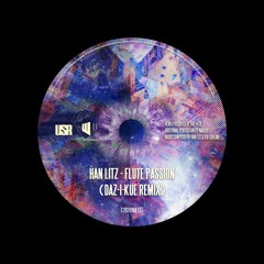 Han Litz - 'Flute Passion (Daz-I-Kue Remix feat. Nakayo)'