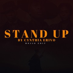 Cynthia Erivo - Stand Up (mojjo edit)