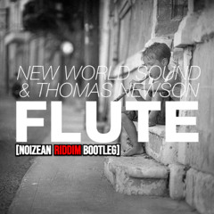 FLUTE (NOIZEAN RIDDIM BOOTLEG) FULL = BUY