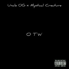 O T W W/ Mystical Creature