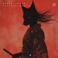 Kendall Boom - Japanese Rumble [OUTNOW!]