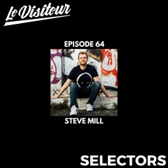 LV Selectors 64 - Steve Mill