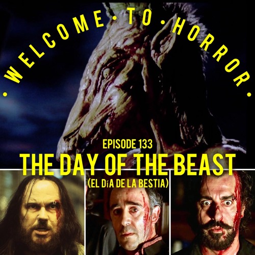 Ep 133 The Day of the Beast