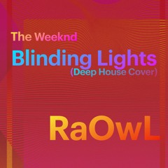 Blinding Lights(Deep house Cover) - The Weeknd