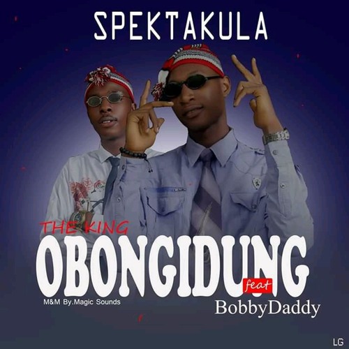 Obong Idung Spektakula X BobbyDaddy