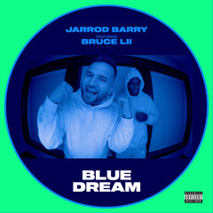Blue Dream (feat. Bruce Lii)
