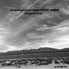 Central Cee - CRG FEAT. DAVE (JTAPP Remix)