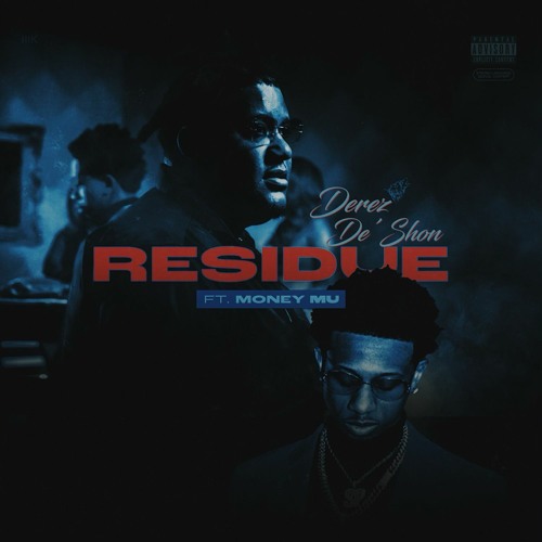 Residue (feat. Money Mu)