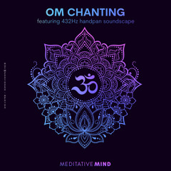 OM CHANTING | 432Hz Om Mantra to Raise Positive Energy Vibrations