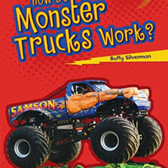 ACCESS EBOOK 📚 How Do Monster Trucks Work? (Lightning Bolt Books ® ― How Vehicles Wo