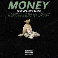 Dxble.v feat FDK - MONEY (Mac Abel records)