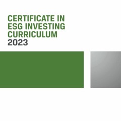 Download (PDF) Certificate in ESG Investing Curriculum: ESG Investing Official Training Ma