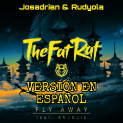 TheFatRat & Anjulie - Fly Away (Cover en Español)