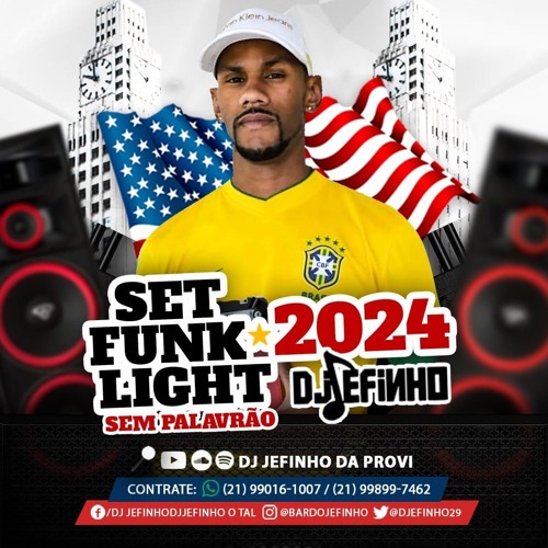 SET FUNK LIGHT 2024 SEM PALAVRAO - DJ JEFINHO