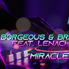 Borgeous & BRKLYN feat. Lenachka - Miracle (AN1ON Radio Mix)