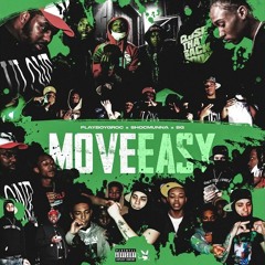 PlayboyGroc- Move Easy (feat. BG & Shocmunna)