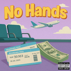 No Hands [prod. by PLAYBOY$]