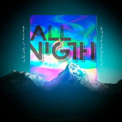 BRER & STUL - ALL NIGHT