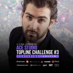 ACE Studio Topline Challenge #3 feat Lalzin