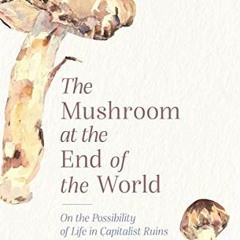 [Free] KINDLE 📘 The Mushroom at the End of the World: On the Possibility of Life in