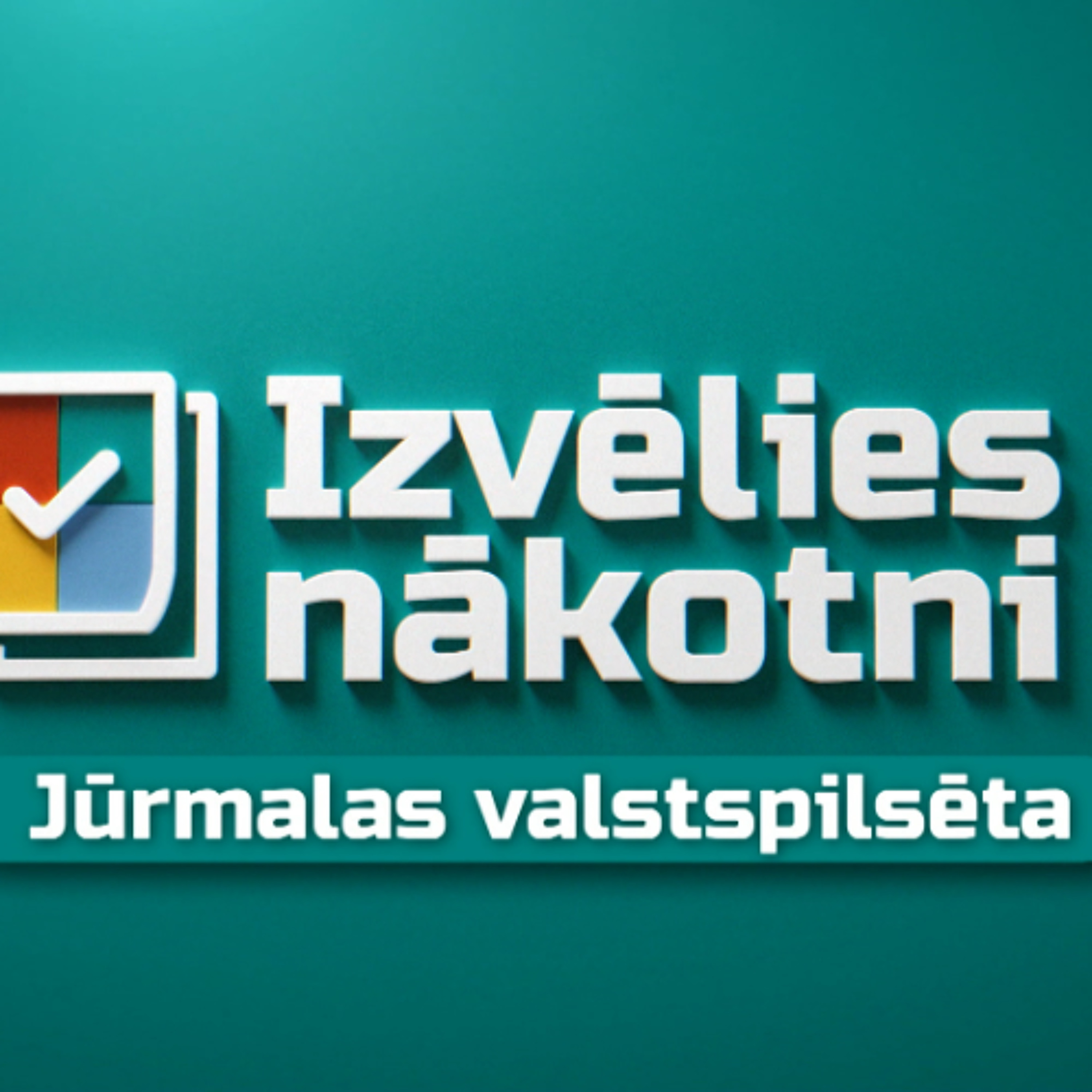 "Izvēlies nākotni!" Priekšvēlēšanu debates – Jūrmalas valstspilsēta
