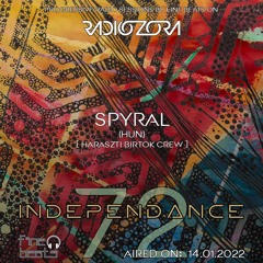 Independance #72@RadiOzora 2022 January | SPYRAL Exclusive Guest Mix