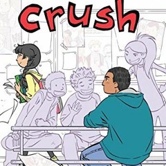 Download pdf Crush (Berrybrook Middle School Book 3) by  Svetlana Chmakova &  Svetlana Chmakova