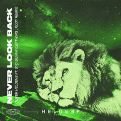 Never Look Back (feat. Syd Silvair) (Leftwing: Kody Remix)