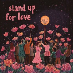 STAND UP FOR LOVE - PIANO VERSION