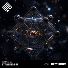 ISMAIL.M - Gravity (Original Mix) [Atipic Records]
