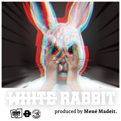 White Rabbit | Mené Madeit