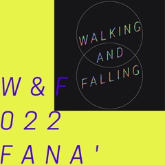 W&F 022: FANA’